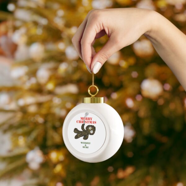 WEEDZLY & BUDZ Christmas Ball Ornament